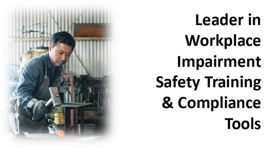 Home Hero Banner: Leader in Workplace Impairment Safety Training & Compliance Tools